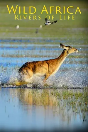 Wild Africa: Rivers of Life