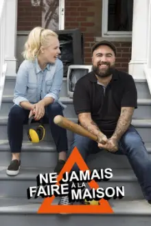 Ne jamais faire à la maison