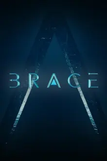 Brace: The Series