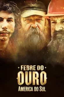 Febre do Ouro: América do Sul