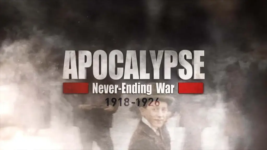 Apocalypse: Never-Ending War (1918-1926)