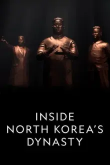 Bastidores: A Dinastia da Coreia do Norte