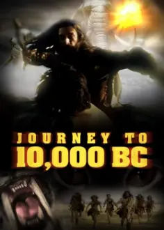 Journey to 10,000 BC