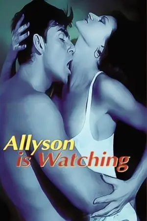 Allyson Is Watching