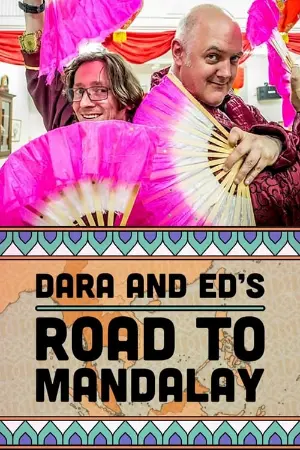 Dara & Ed's Road to Mandalay