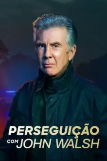 Perseguição com John Walsh