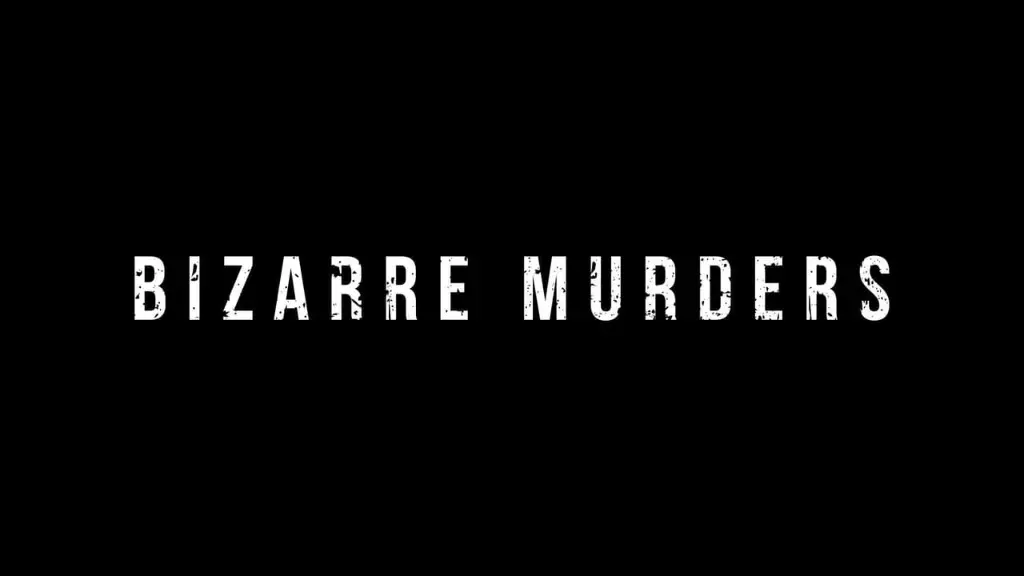 Bizarre Murders