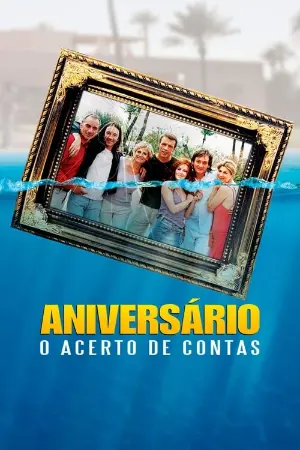 Aniversário: O Acerto de Contas