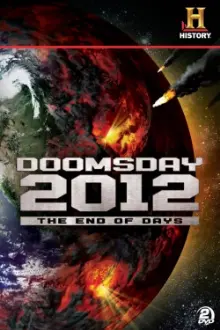 Decoding the Past: Doomsday 2012 - The End of Days