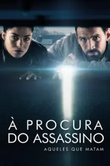 À Procura do Assassino: Aqueles Que Matam