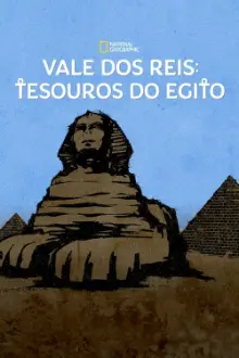 Vale dos Reis: Tesouros do Egito