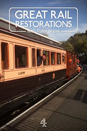 Great Rail Restorations with Peter Snow