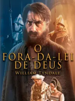 O Fora da Lei de Deus - William Tyndale