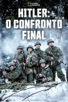 Hitler: O Confronto Final