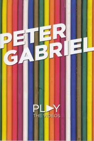 Peter Gabriel: Play - The Videos