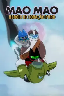 Mao Mao: Heróis de Coração Puro