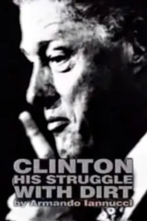 Clinton: His Struggle with Dirt