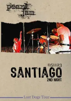 Pearl Jam: Santiago 2005 - Night 2