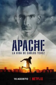 Apache: A vida de Carlos Tevez