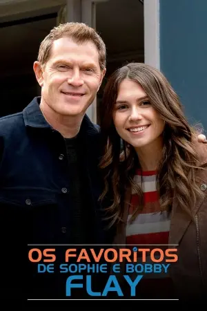 Os Favoritos de Sophie e Bobby Flay