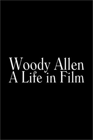 Woody Allen: A Life in Film