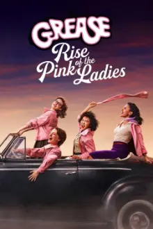 Grease: Rise of the Pink Ladies