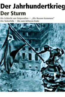 Der Jahrhundertkrieg: Der Sturm