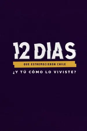 12 días que estremecieron Chile