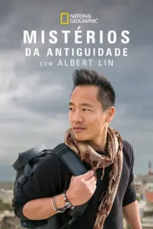 Mistérios da Antiguidade com Albert Lin