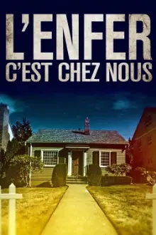 L'enfer, c'est chez nous