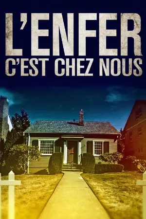 L'enfer, c'est chez nous