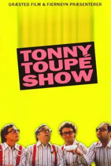 Tonny Toupé show