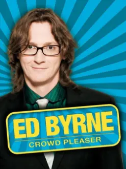 Ed Byrne: Crowd Pleaser