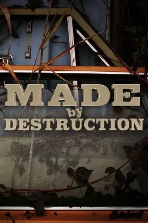 Made by Destruction