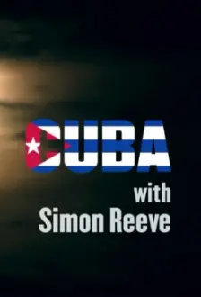 Cuba with Simon Reeve