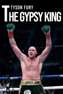 Tyson Fury: The Gypsy King