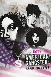 American Gangster: Trap Queens