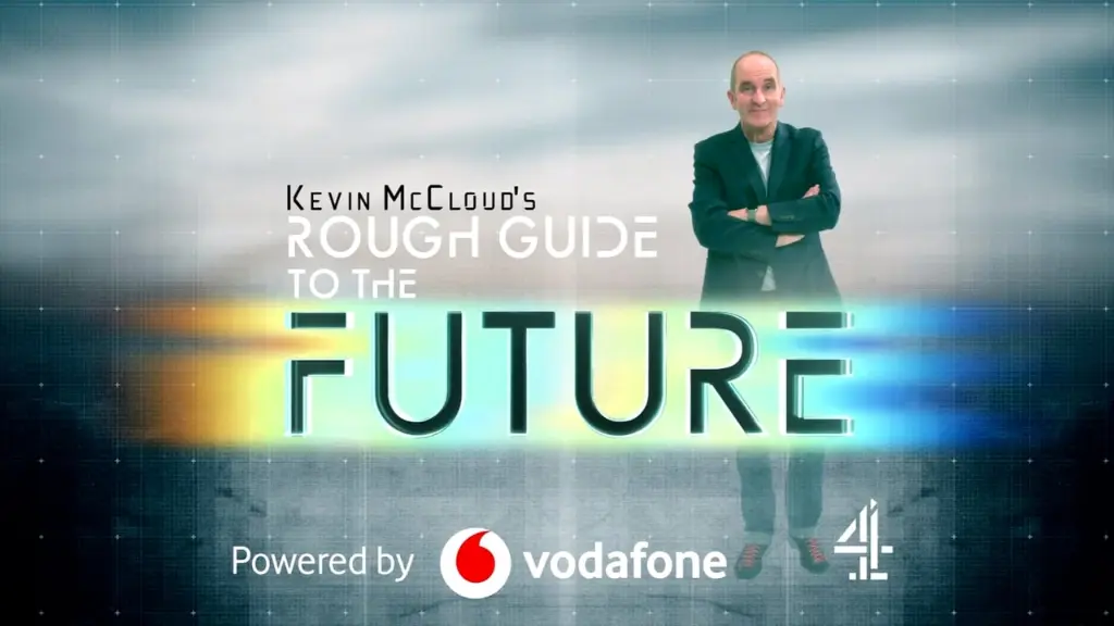 Kevin McCloud’s Rough Guide to the Future