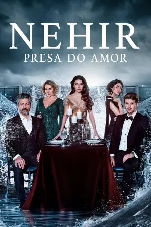 Nehir: Presa do Amor