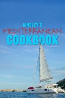 Ainsley's Mediterranean Cookbook