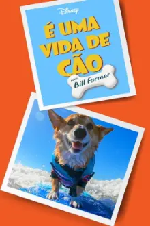 É Uma Vida de Cão, com Bill Farmer