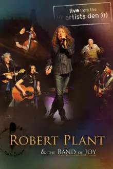 Robert Plant & The Band of Joy - Live from the Artists Den