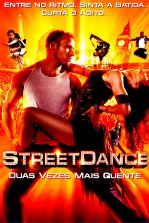 Street Dance - Duas Vezes Mais Quente