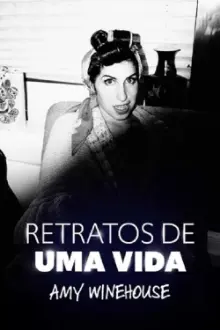 Retratos de uma Vida - Amy Winehouse