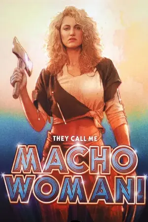 They Call Me Macho Woman