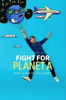 Fight for Planet A: Our Climate Challenge