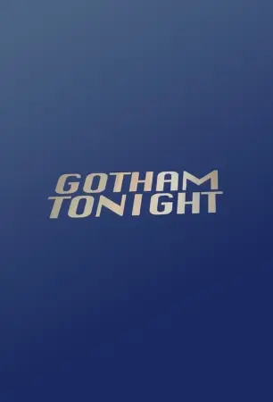 Gotham Tonight