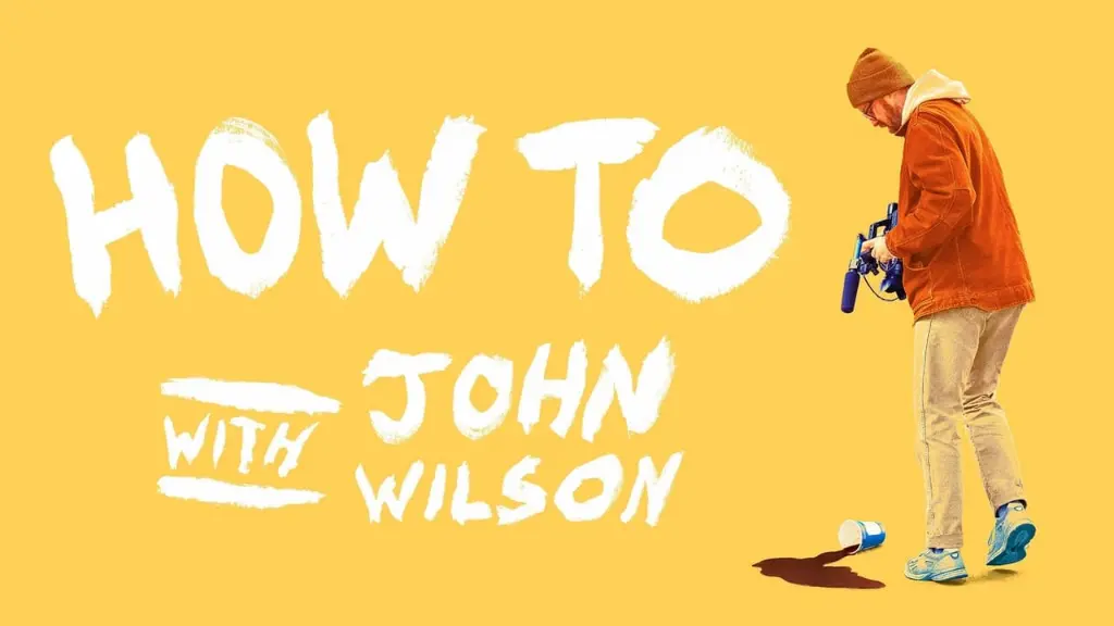 How To with John Wilson