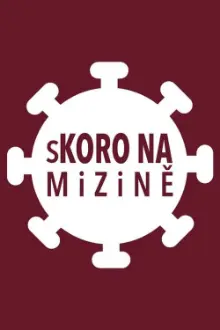 sKORO NA mizině