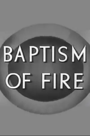 Baptism of Fire